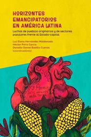 Horizontes emancipatorios en América Latina