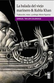 La balada del viejo marinero & Kubla Khan